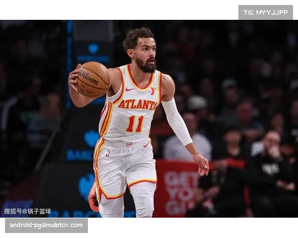 老鹰进攻节奏快速 特雷杨回归将提升球队竞争力